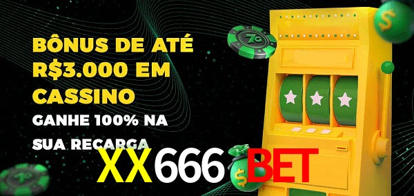 XX666 Bet melhor bônus de depósito